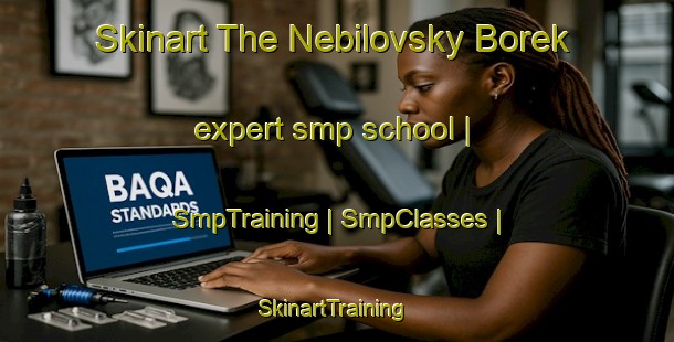 Skinart The Nebilovsky Borek expert smp school | SmpTraining | SmpClasses | SkinartTraining-Czech Republic